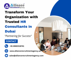 Transform Your Organization with Trusted HR Consultants in Dubai