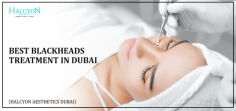 Halcyon Aesthetics offers an effective blackhead removal treatment in Dubai, led by world-renowned Dr. OBT. Our advanced techniques target stubborn blackheads, ensuring a lasting, clear complexion. Recognized as the best blackhead removal clinic in Dubai, we provide tailored treatments for all skin types. Learn more and book an appointment at Halcyon Aesthetics.