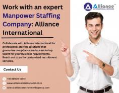 Collaborate with Alliance International for professional staffing solutions that guarantee compliance and access to top talent for your business requirements. Reach out to us for customized recruitment services. For more information visit: www.allianceinternational.co.in/manpower-staffing-services. ﻿#manpowerstaffingagency﻿ 