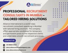 Alliance International is a world-class recruitment consultant operating in Mumbai with tailored hiring solutions. The company offers appropriate candidates for temporary and permanent posts to the respective clients and undertakes smooth recruitment processes. For more information visit www.allianceinternational.co.in/recruitment-consultants-mumbai. ﻿#recruitmentmumbai﻿ 