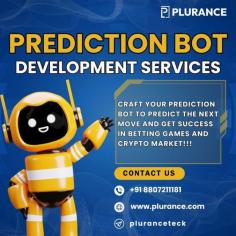 Plurance, the prominent prediction bot development company provides top-tier services in prediction bot development, enabling you to accurately predict the next moves in betting games and the ever-changing crypto market. We utilize advanced machine learning algorithms and artificial intelligence to develop the top-notch bots that bring you precise insights to forecast market trends and gaming outcomes with exceptional accuracy. It will surely help you gain a competitive edge in high-stakes environments. 

Without the wait, contact us to access our services!!
