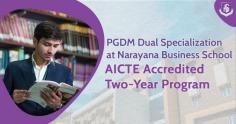 Explore the transformative PGDM Dual Specialization program at Narayana Business School, one of India's top business schools. Our AICTE-accredited program allows you to master two domains from over 16 specializations, including Marketing, Finance, HR, IT, and Operations. With world-class teaching and a focus on leadership and entrepreneurship, prepare to excel in the global business arena and achieve your professional goals. 