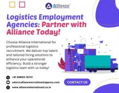 Logistics Employment Agencies: Partner with Alliance Today!

Choose Alliance International for professional logistics recruitment. We deliver top talent and tailored hiring solutions to enhance your operational efficiency. Build a stronger logistics team with us today! For more information, visit https://www.allianceinternational.co.in/logistics-recruitment-agencies/ ﻿#logisticsemployment﻿.