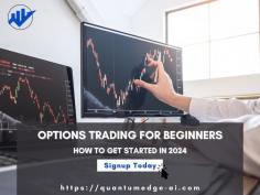 Thinking about trading options in 2024? Learn how to navigate the market, reduce risks, and maximize gains with this step-by-step guide for beginners. Signup Today: https://quantumedge-ai.com/