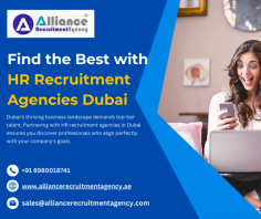 Find the Best with HR Recruitment Agencies Dubai 