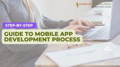 From ideation to deployment, learn the complete mobile app development process. Explore key stages like design, development, testing, and launch to create successful mobile apps.