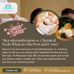 Discover the pros and cons of microdermabrasion vs. chemical peels so that you can choose which treatment will best suit your skin type. At Restoration Spa 360, we provide expert care to help you achieve radiant, healthy skin. Book your appointment now and start your skincare journey!