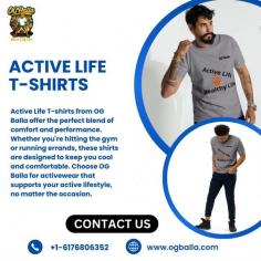 Active Life T-shirts from OG Balla offer the perfect blend of comfort and performance. Whether you're hitting the gym or running errands, these shirts are designed to keep you cool and comfortable. Choose OG Balla for activewear that supports your active lifestyle, no matter the occasion.
