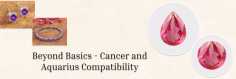 Opposites Attract: Understanding Cancer and Aquarius Compatibility

So, when it comes to the Cancer and Aquarius compatibility, they're like North and South Pole. One is practical, while the other one is emotional. One is extroverted and acts like a boss, while the other is shy and introverted, who can get emotionally manipulated. Aquarius's Air sign makes them a Person of Mind, while Cancer's Water sign makes them a Person of Heart. Let's know how these two poles apart react in different life situations.
