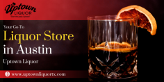 Discover Uptown Liquor, your go-to liquor store in Austin for a wide selection of premium wines, spirits, and craft beers. Visit us for quality, variety, and great service!
