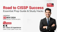 Free Masterclass on Road to CISSP Success: Essential Prep Guide & Study Hacks

