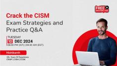 Free Masterclass on Crack the CISM: Exam Strategies and Practice Q&A

