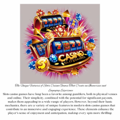 The Unique Features of Slots Casino Games That Create an Immersive and Engaging Experience
Slots casino games have long been a favorite among gamblers, both in physical venues and online. Their simplicity, combined with the potential for significant payouts, makes them appealing to a wide range of players.
ref: https://mwcashcasino.ph/slots-casino/