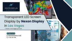 Nexon Display’s Transparent LED Screens in Las Vegas deliver vibrant, high-resolution visuals with a sleek, transparent design. Ideal for retail, corporate, and entertainment spaces, these displays create a unique, engaging experience that captivates audiences while blending seamlessly into any environment.

For more information - https://www.nexondisplay.com/transparent-led-display-las-vegas