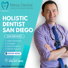 Searching for a reliable Holistic Dentist in San Diego? Mesa Dental specializes in holistic, biocompatible dental care that aligns with your overall health goals. From mercury-free fillings to minimally invasive procedures, our experienced team ensures safe, natural treatments designed to enhance your oral health and well-being. Experience compassionate care focused on your total wellness with Mesa Dental.