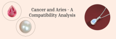 Aries and Cancer Compatibility: When Fire Meets Water – Sparks and Surprises Await!

Dive into the dynamic relationship between Aries and Cancer! This guide unpacks the unique chemistry, challenges, and strengths that arise when fiery Aries meets nurturing Cancer. Discover how these opposite elements ignite passion, balance emotions, and create a surprising yet fulfilling connection. Perfect for anyone interested in understanding the balance of fire and water in love and friendship.