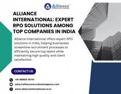 Alliance International offers expert RPO solutions in India, helping businesses streamline recruitment processes to efficiently secure top talent while maintaining high quality and client satisfaction. For more information visit  www.allianceinternational.co.in/rpo-companies. #rpocompanies