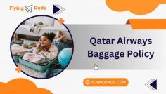 https://flyingdada.com/blogs/qatar-airways-baggage-allowance