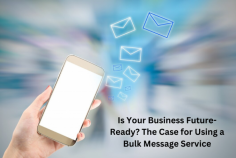 Stay ahead in business with a bulk message service provider. See why it's essential for future-ready communication strategies. visit https://getamsg.livepositively.com/is-your-business-future-ready-the-case-for-using-a-bulk-message-service/ for more details.