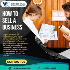 Right valuation, tax implications, and legal considerations are one of the crucial aspects to focus on during business transactions. Selling a business isn't necessarily a complicated or troublesome task, but it does involve several important considerations during the process. Through the VR Business Brokers, you can easily list your business on the market. Call to learn how to sell a business.