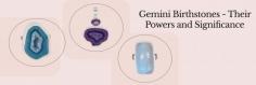 Gemini Birthstones Explained: Benefits and Zodiac Pairings

If you've landed on this page, you are probably wondering what it's like to be a Gemini person and what associated Gemini Birthstones are. So, without further ado, let's start our journey together. Have you ever thought what you, Angelina Jolie, Nicole Kidman, Heidi Klum, Chris Evans, Morgan Freeman, and Zoe Saldaña in common? Let us answer, you all guys share the same zodiac sign, ie. Gemini, and are born between May 21 and June 21. 