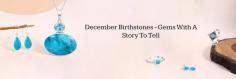 Embracing December: Celebrating Birthstones, Memories, and Hope

The last month of the Gregorian calendar, December, is full of chill winds, hot drinks, celebrations, Christmas Eve, excitement of the new year, and birthstones by month December. It is that time of the year when we can create memories, celebrate the beauty of each & every movement & inspire ourselves with new aspirations. With the start of the end month, December, it also invites us into a world transformed by the magic of winter, where every flake of snow carries a whisper of the season’s charm. So, December borns, without wasting much time, let's celebrate the end of the year with a burst of imagination, a heart full of gratitude and birthstones by month December.
