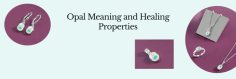 Opals Explained: From Meaning to Maintenance - A Complete Guide

A hydrated amorphous form of silica mineral, Opal possesses legendary meaning, benefits, and Opal Healing Properties that spread positivity worldwide. For instance, the ancient Greeks believed that opal offered protection against serious illnesses, while Europeans viewed it as a symbol of peace, purity, passion, and wisdom. In contrast, Arabic culture attributed supernatural powers to the stone.

