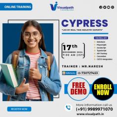 Join Now: https://meet.goto.com/730727453 Attend Online #FreeDemo on #CYPRESS by Mr. Naresh Demo on: 17/12/2024 @7am (IST) Contact us: +91 9989971070 Visit  Blog: https://visualpathblogs.com/  WhatsApp: https://www.whatsapp.com/catalog/919989971070 Visit: https://www.visualpath.in/online-cypress-training-in-hyderabad.html