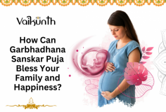 How Can Garbhadhana Sanskar Puja Bless Your Family and Happiness? 

Garbhadhana Sanskar Puja is a sacred ritual that invokes divine blessings for a healthy and prosperous family. With Vaikunth, you can book skilled pandits to perform the puja with the right rituals, making it a spiritually enriching experience and bringing positivity into your family's journey. 
Visit us- https://vaikunth.co/pujalist/garbhadhana-sanskar-puja