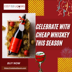 Toast to the season with Cheap Whiskey from Cost Plus Liquors. Whether you're celebrating Christmas or New Year, our incredible selection of affordable whiskeys will make your gathering extra special. With years of experience, our staff is dedicated to ensuring customer satisfaction and offering expert recommendations. Visit us today and buy now to enjoy the best deals on whiskey for this year’s holiday celebrations!

