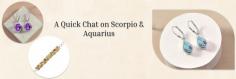 Oh hey, Scorpios as well as Aquarians, what happened? Which curiosity made you pull towards this interesting blog on Scorpio and Aquarius compatibility? Did you find someone new with an Aquarius zodiac sign or someone with a Scorpio sign said hey to you?