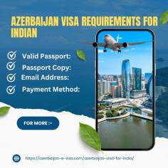 Azerbaijan visa requirements for Indian