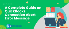 Learn how to resolve the QuickBooks Abort Error Message caused by network issues, file corruption, or misconfigurations. Follow simple steps to fix and prevent it.