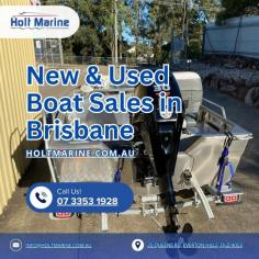 New & Used Boat Sales in Brisbane. https://www.holtmarine.com.au/boat-sales.php