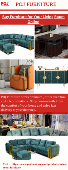 Buy Furniture for Your Living Room Online at POJ Furniture. Discover here, stylish and comfortable living room furniture. Shop online for a wide range of quality options. To know more, please visit website - https://www.pojfurniture.com/products/living-room-furniture
