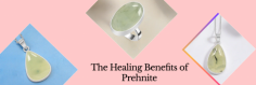 The Healing Essence of Prehnite: Its Meaning, Astrological Associations, Benefits

Throughout history, gemstone jewelry has been regarded as a highly prized asset all over the world. The popular form of jewelry crafted from Prehnite stone aids in stimulating metabolic processes, eliminating harmful toxins, and supporting the circulatory system. Moreover, it treats respiratory disorders, reduces infections, and strengthens the body's protective barriers. You are fortunate to recognize the energy of the remarkable Prehnite healing properties and its magical power. To cultivate your beauty with a serene and harmonious aura, always take your steps in the direction of sparkling crystal.
