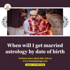 Are you wondering when you will get married? Are you facing delays or issues in your married life? Dr. Vinay Bajrangi can help you understand your marriage potential based on your date of birth. With his expert guidance in astrology, he will provide you with clear answers and support. Don't let uncertainty hold you back. Take the first step towards clarity and happiness in your love life. Contact him now for a consultation and find out what the stars say about your future in marriage!

https://www.vinaybajrangi.com/marriage-astrology/late-marriage/when-will-i-get-married
