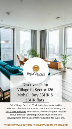 Palm Village Sector 126 Mohali offers an incredible selection of residential spaces that stand out among the top 5 flats in Mohali. Whether you're searching for ready to move in flats or planning a future investment, this development provides something special for everyone.