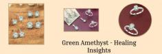 Green Amethyst Explained: Spiritual and Healing Properties

A prosperity-bringer, Green Amethyst Meaning is, like most green stones. It will function to draw prosperity, abundance, and good fortune into your life and create a steady stream of these things so that the feeling of scarcity is never present. In the event that you are working on new initiatives, green amethyst will inspire you to work with great enthusiasm and clarity. When green amethyst is present, brain fog usually disappears. Prasiolite believes that the heart should always be open, accessible, and prepared to receive things that have a high vibratory connection. This might be the friendship you've been waiting for, or it might be a new love. The crystal also helps promote self-love.