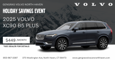 Celebrate the season with incredible savings at the Gengras Volvo North Haven Holiday Savings Event! For a limited time, drive home the luxurious and spacious 2025 Volvo XC90 B5 Plus for only $449/month. With its advanced technology, premium features, and stylish design, the XC90 is the perfect vehicle for your family’s adventures. Don't miss out on this exceptional offer. Visit Gengras Volvo North Haven today to take advantage of these holiday savings and experience the joy of driving a Volvo at an unbeatable price!
Website: https://www.gengrasvolvocarsnorthhaven.com/
FaceBook:  https://www.facebook.com/VolvoCarsNorthHaven?_rdc=1&_rdr#
Name:  Gengras Volvo North Haven
Address:  375 Washington Ave, North Haven, CT 06473
Phone:  12032378658