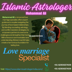 Transform Your Love Life with Astrologer Muhammad Ali Ji
Struggling with love or marriage challenges? Relationships can face countless obstacles—family opposition, societal pressures, or personal misunderstandings. These difficulties often seem insurmountable, but with the guidance of Islamic Astrologer Muhammad Ali Ji, a renowned expert in love and marriage astrology, you can achieve harmony and happiness.

About Muhammad Ali Ji: A Trusted Name in Relationship Solutions
With over a decade of experience, Muhammad Ali Ji has built a reputation as a compassionate and skilled Love Marriage Specialist. Combining Islamic principles with astrology, he offers ethical and effective remedies to tackle relationship challenges. Whether you need support in resolving conflicts or help gaining parental approval, his solutions are tailored to your unique needs.

Why Partner with Muhammad Ali Ji?
When it comes to navigating love and marriage issues, Muhammad Ali Ji provides:

Deep Expertise: Mastery of Islamic astrology and relationship healing.
Personalized Guidance: Solutions designed to address your specific challenges.
Proven Results: Hundreds of successful cases, from reuniting couples to resolving intercaste marriage issues.
Ethical Practices: Rooted in spiritual values, ensuring trust and integrity.
Holistic Support: Addressing emotional, spiritual, and practical concerns for lasting results.
Key Services for Love and Marriage
1. Resolving Love Marriage Challenges 