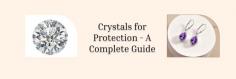 Your imagination has been activated just by reading this, then think how much you would crave to buy those crystals after understanding the whole about them. So, without wasting much time, be with us from start to end in this comprehensive guide on how to choose the best protective crystal for you.