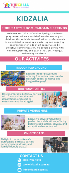 Hire Party Room in Caroline Springs | KidZalia | Infographic 

Looking for the perfect Hire party room in Caroline Springs? Our stylish and spacious KidZalia party room is ideal for birthdays, corporate events, and celebrations. With modern amenities, customizable setups, and a dedicated staff, we guarantee a memorable experience for you and your child. Book now and let the fun begin! Call us at +61 437 565 383.