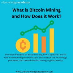 Discover the basics of Bitcoin mining, how it operates, and its role in maintaining the blockchain. Learn about the technology, processes, and rewards behind mining cryptocurrency. For more details visit: https://www.theknowledgeacademy.com/blog/what-is-bitcoin-mining/