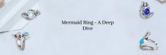 Along with its connections with deep oceans, Mermaids have been a part of our prolonged history, myth, culture, beauty, and mystery. As they are present in many art forms, they also lead to the creation of many jewelry items, one of the most beautiful being Mermaid rings.