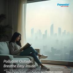 Fenesta's pollution-free, dust-proof windows and doors are designed to protect your home from external contaminants. With advanced insulation technology, they create a barrier against dust, pollutants, and noise. Enjoy cleaner indoor air and a healthier living environment. Trust Fenesta's quality windows and doors for ultimate comfort and protection.