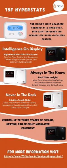 Optimize your commercial HVAC systems with the revolutionary HyperStat smart thermostat by 75F. Engineered for simplicity and efficiency, HyperStat devices redefine HVAC control systems, delivering real-time data and automation for superior performance. This advanced HVAC thermostat enhances occupant comfort while reducing energy consumption, making it the perfect solution for modern businesses. With seamless integration into smart building ecosystems, HyperStat offers unparalleled control and adaptability, ensuring your facility remains ahead in energy management and sustainability. Explore HyperStat and take HVAC efficiency to the next level.
Visit: https://www.75f.io/en-in/devices/hyperstat/
