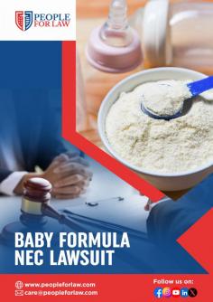 Baby formula NEC lawsuits are filed by parents of premature infants who developed necrotizing enterocolitis after being fed cow’s milk-based formula. These legal actions claim that manufacturers did not adequately warn about the serious risks of NEC. At People For Law, our legal experts will help the parents of the victims seek compensation for medical expenses, suffering, and even wrongful death. 
