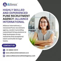 Alliance International, a renowned Pune recruitment agency, excels in providing customized hiring solutions to help businesses across industries find exceptional talent and build stronger teams. For more information, visit: www.allianceinternational.co.in/pune-recruitment-agency. ﻿#punerecruitmentagency﻿ 