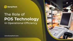 Enhancing Operational Efficiency with Advanced POS Technology. Discover how modern POS technology boosts operational efficiency and enhances customer experience. Partner with KompiTech for cutting-edge retail solutions. Learn more at www.kompitech.com.